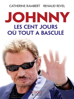 cover image of Johnny, les cent jours où tout a basculé
